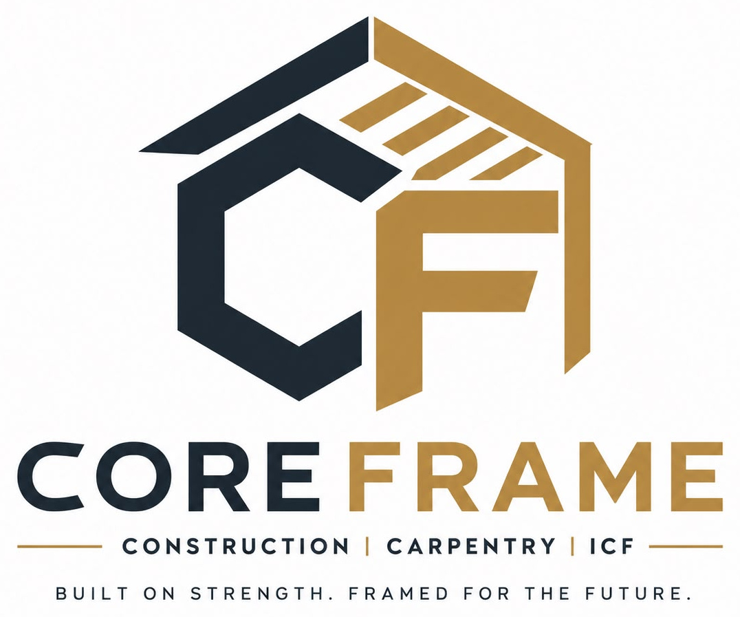 CoreFrame Construction, Carpentry and ICF — Built on strength. Framed for the future.